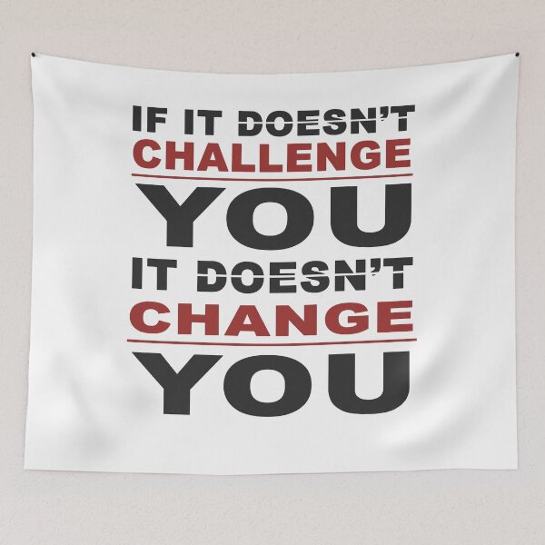 Item preview, if it doesn't challenge you it doesn't change you  designed and sold by DN Shop ★★★★★.
