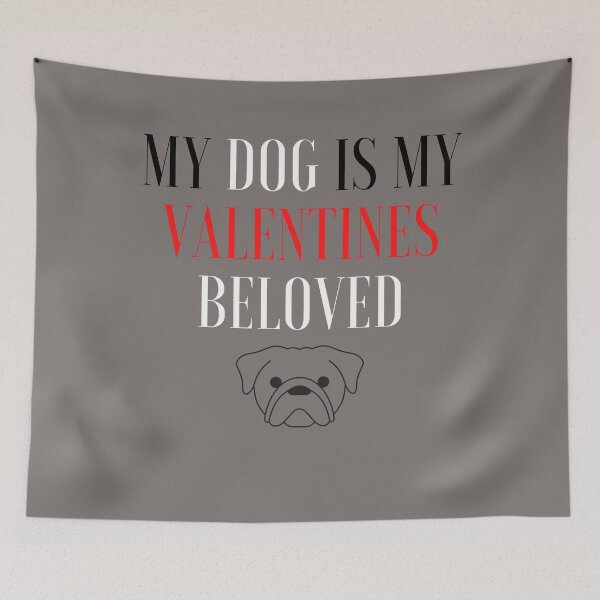 Item preview, my dog is my valentines beloved designed and sold by SENMARO100.
