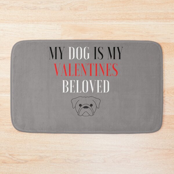 Item preview, my dog is my valentines beloved designed and sold by SENMARO100.