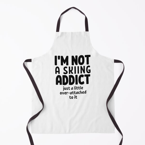 Item preview, I'm not a skiing addict. Just a little over-attached to it. designed and sold by TheGreenGoat.
