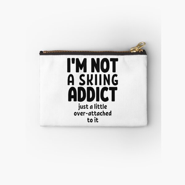 Item preview, I'm not a skiing addict. Just a little over-attached to it. designed and sold by TheGreenGoat.
