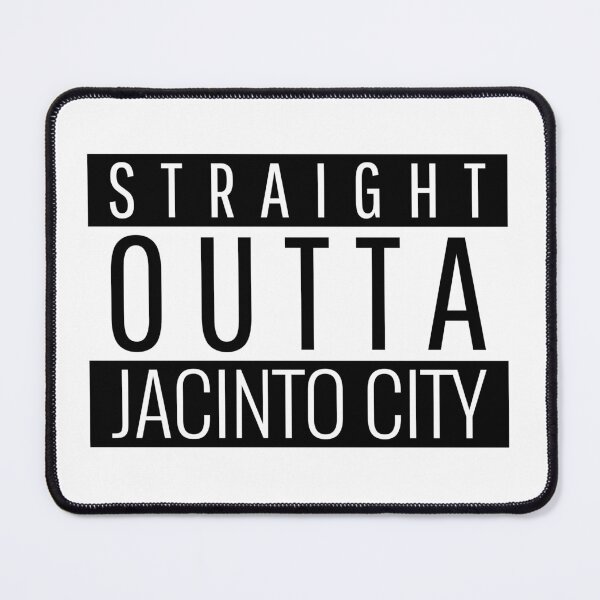 Item preview, Straight Outta Jacinto City Texas designed and sold by Teelogic.