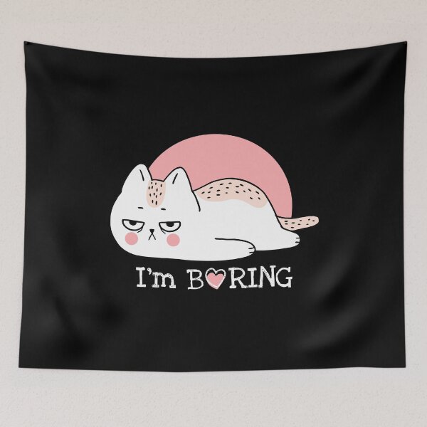 Item preview, I'm Boring Cat T-Shirt designed and sold by Tayadesigns.