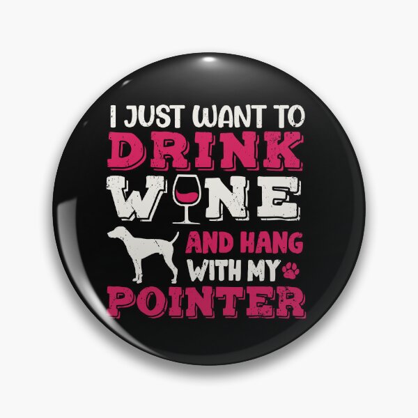 Item preview, Pointer Dog Dad Mom And Drink Wine designed and sold by rafaeltto.
