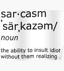sarcasm Poster