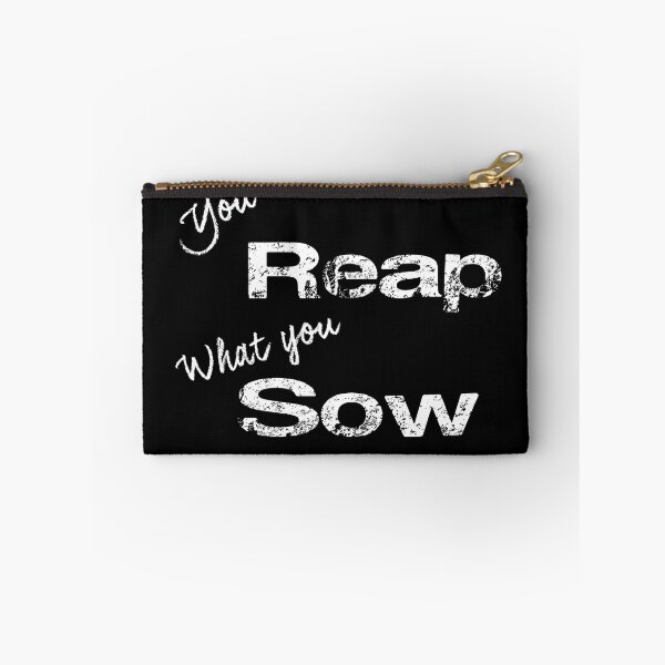 Item preview, You reap what you sow designed and sold by CreoTshirts.