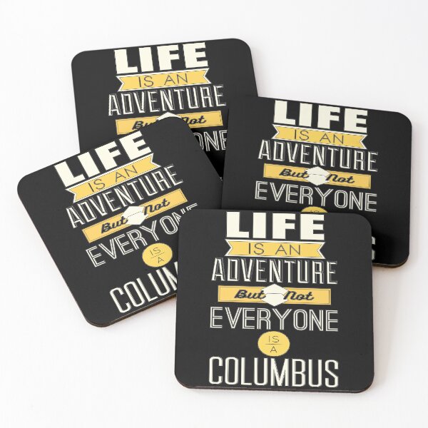 Item preview, Life Is An Adventure But Not Everyone Is Columbus designed and sold by Vicky021.