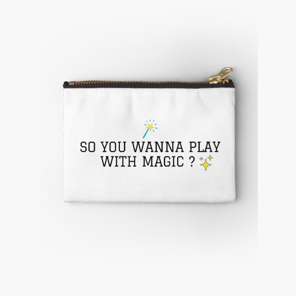 Item preview, so you wanna play with magic? designed and sold by 0KVAL.