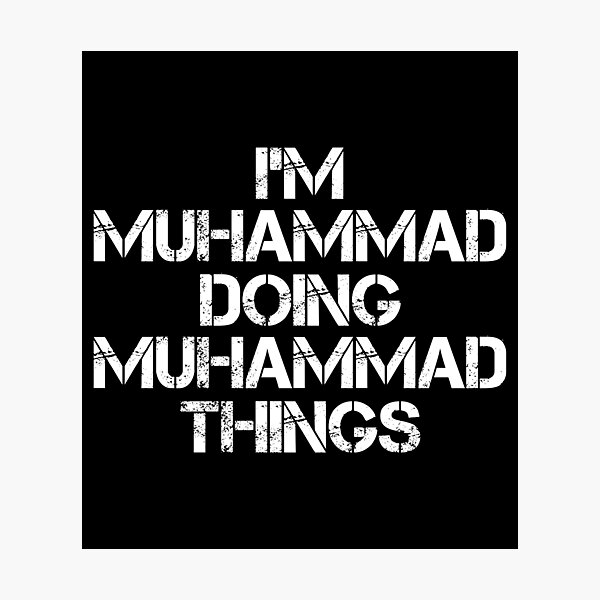 Item preview, Muhammad Name T Shirt - I'm Muhammad Doing Muhammad Things Name Gift Item Tee designed and sold by chezeva.