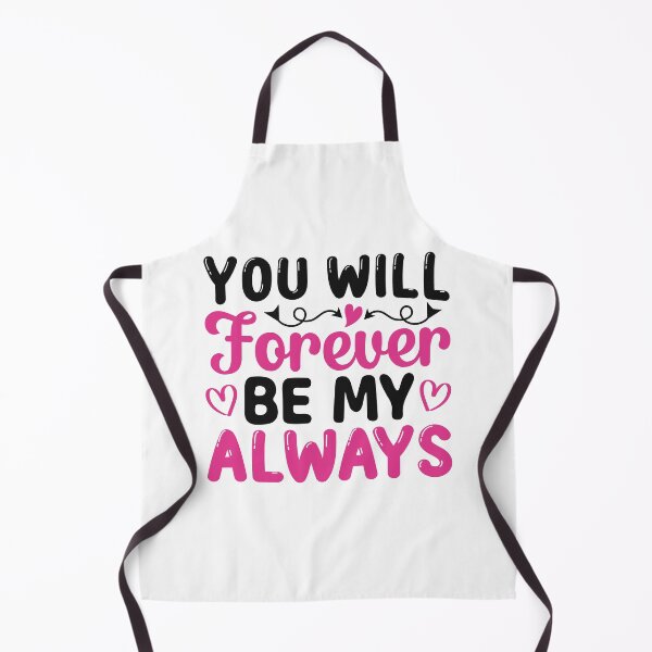 Item preview, You Will Forever Be My Always designed and sold by yubamann.