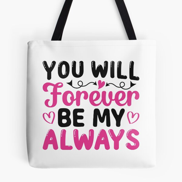 Item preview, You Will Forever Be My Always designed and sold by yubamann.