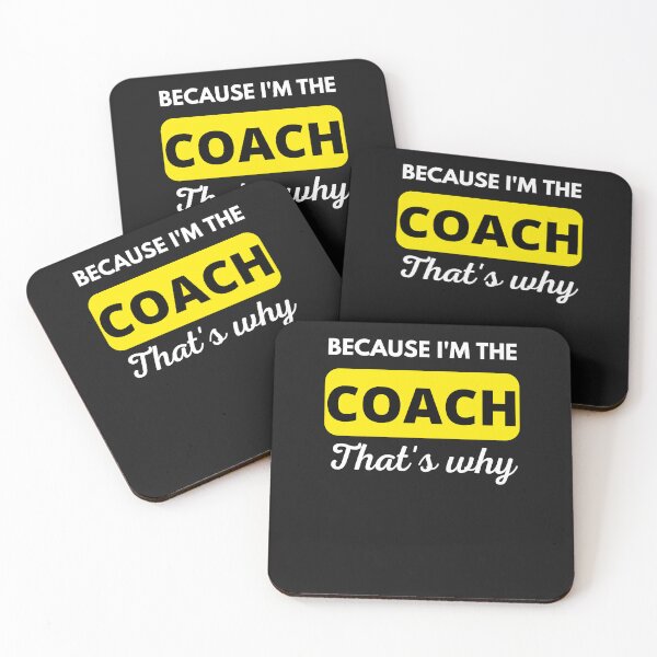 Item preview, Because I'm the coach That's why - Funny coach designed and sold by BhavyaBathla.