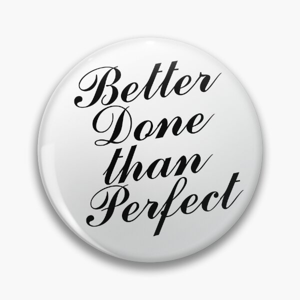 Item preview, Better done than perfect designed and sold by Nikmay Design.