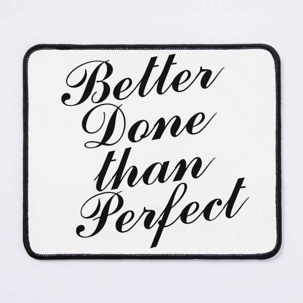 Item preview, Better done than perfect designed and sold by Nikmay Design.