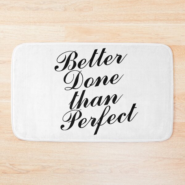 Item preview, Better done than perfect designed and sold by Nikmay Design.