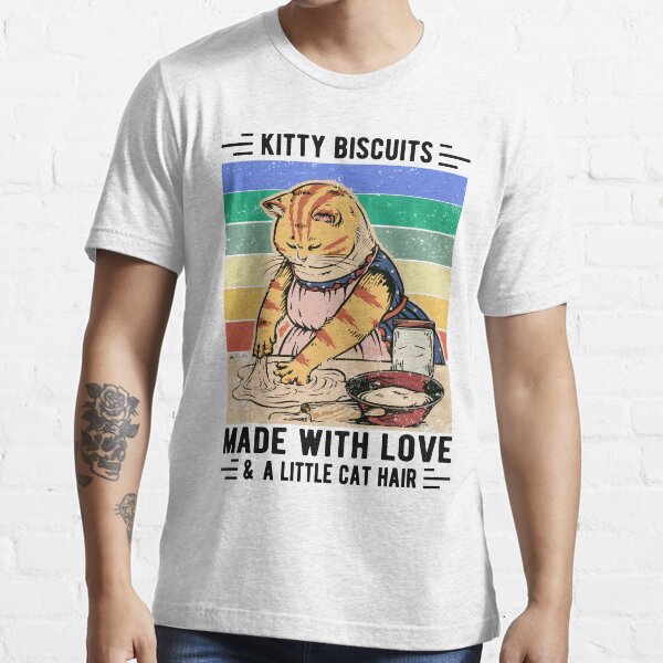 "Kitty Biscuits Made With Love And A Little Cat Hair Funny Baking Cat, Kitty lover Gift" Tshirt