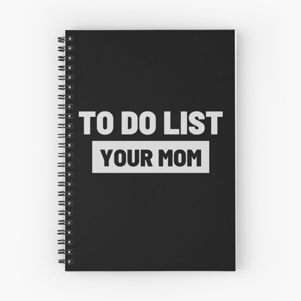 Item preview, funny to do list your mom,To Do List Your mom, to do list your mom beautiful, to do list your mom lover, designed and sold by ZAKARIA-TCH.