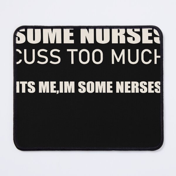 Item preview, Womens Some Nurses Cuss Too Much, Funny Nurse  designed and sold by designreb.