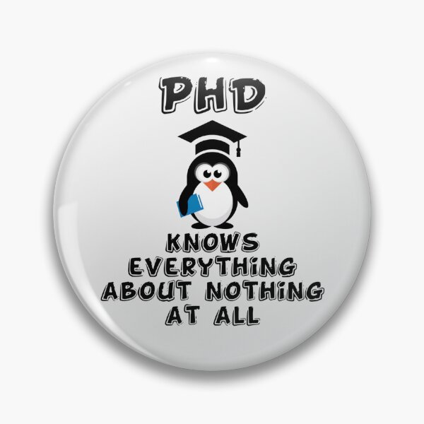 Item preview, PhD knows everything about nothing at all designed and sold by ramazis.
