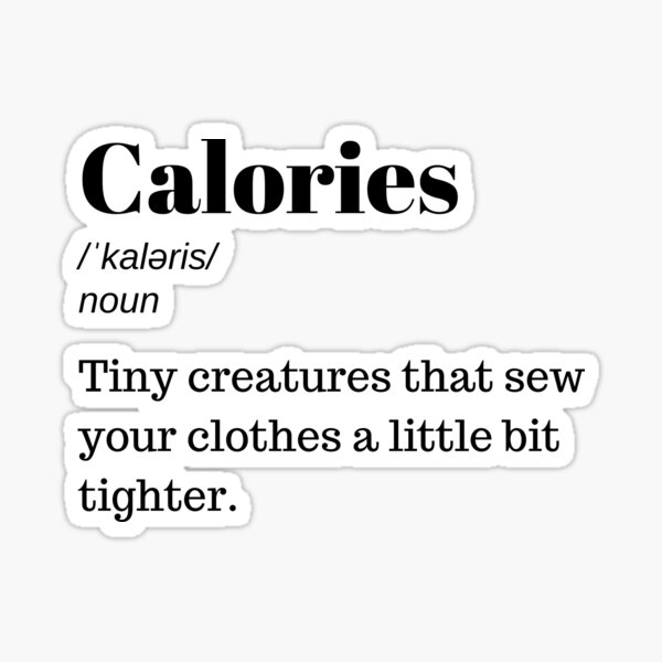 CALORIES FUNNY DEFINITION Sticker