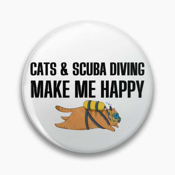 Item preview, Cats and Scuba Diving Make me happy - Scuba Diving and Cats - for cats & scuba diving lovers designed and sold by Live  Today.