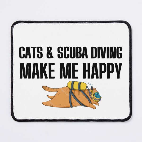 Item preview, Cats and Scuba Diving Make me happy - Scuba Diving and Cats - for cats & scuba diving lovers designed and sold by Live Today.