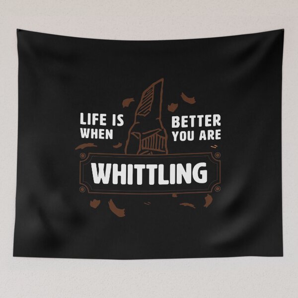 Item preview, Whittling & Carvin - life is better funny quote designed and sold by Nikkokikko.
