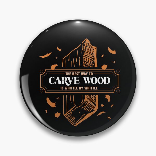 Item preview, Whittling & Carving - carve wood whittle by whittle funny quote designed and sold by Nikkokikko.