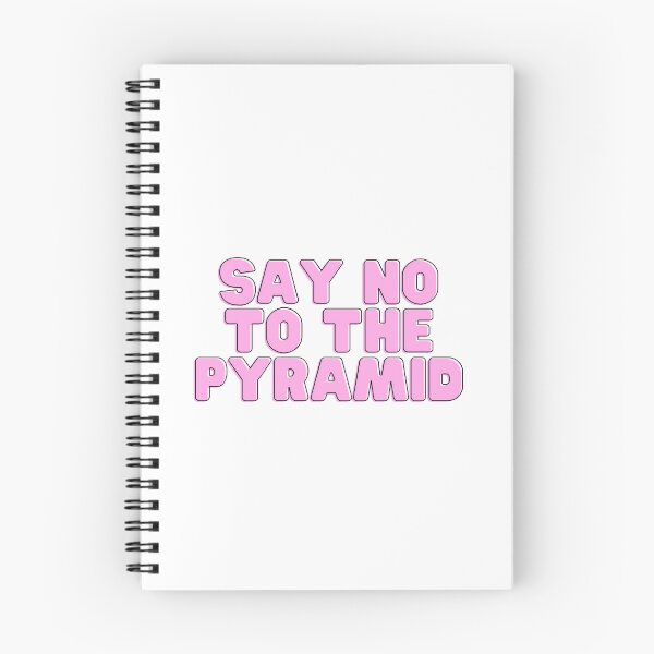 Item preview, Say No To The Pyramid Multi Level Marketing Scam Pyramid Scheme MLM Gift Funny Men Womens Arbonne Herbalife Monat  designed and sold by Talia  Jones.