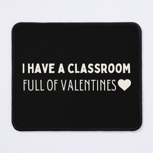 Item preview, I have a classroom full of valentines designed and sold by laila7534.
