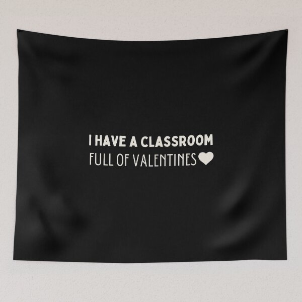Item preview, I have a classroom full of valentines designed and sold by laila7534.