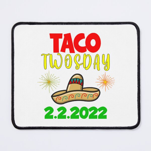 Item preview, Taco Twosday, February 2nd 2022 designed and sold by SportyDogShop.