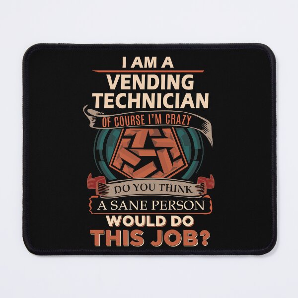 Item preview, Vending Technician T Shirt - Sane Person Job Gift Item Tee designed and sold by vonnie38uo.