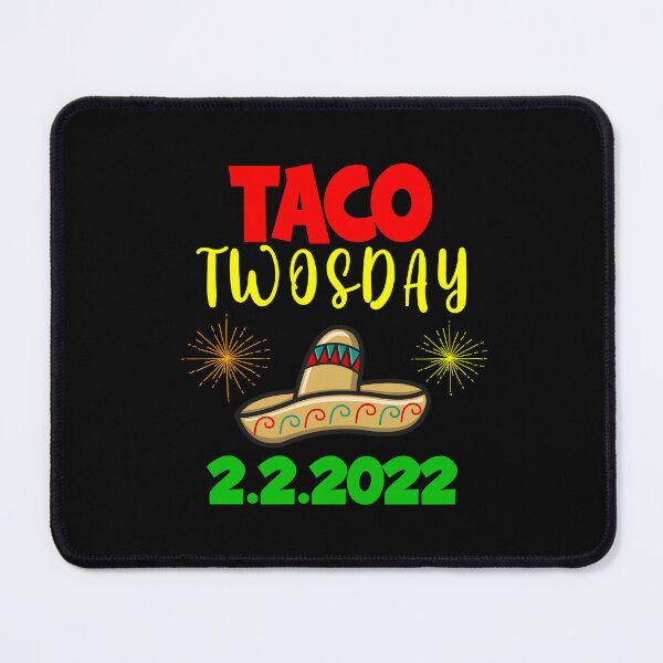 Item preview, Taco Twosday, February 2nd 2022 designed and sold by SportyDogShop.