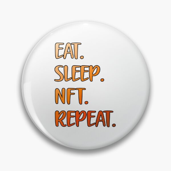 Item preview, Eat Sleep NFT Repeat  designed and sold by Kimirina.