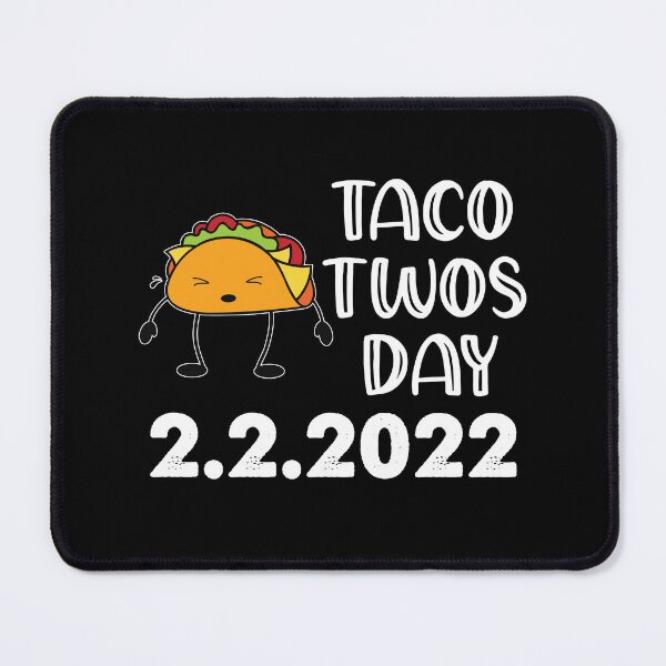 Item preview, Taco Twosday, February 2nd 2022 designed and sold by SportyDogShop.