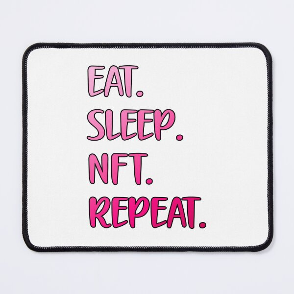 Item preview, Eat Sleep NFT Repeat designed and sold by Kimirina.