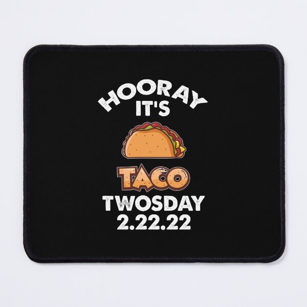 Item preview, Taco Twosday, February 2nd 2022 designed and sold by SportyDogShop.