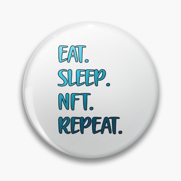 Item preview, Eat Sleep NFT Repeat designed and sold by Kimirina.