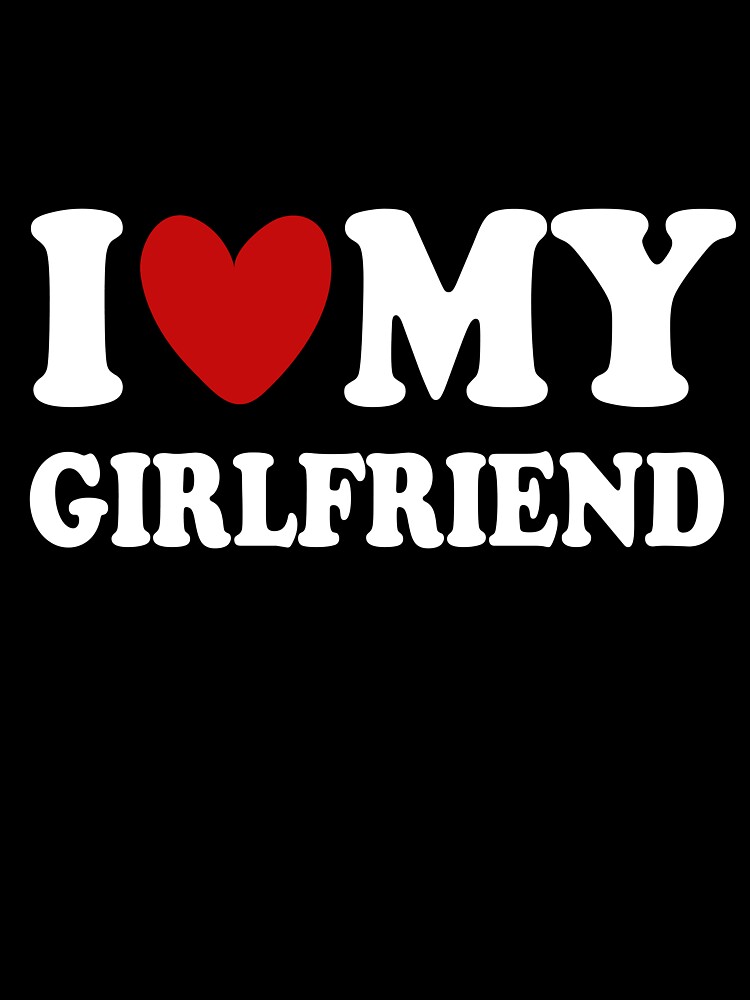  I Love My Girlfriend Premium T-Shirt : Clothing, Shoes & Jewelry