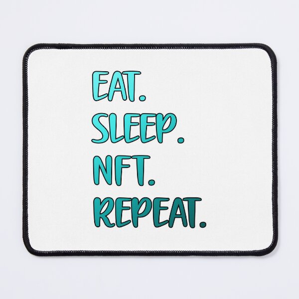 Item preview, Eat Sleep NFT Repeat designed and sold by Kimirina.