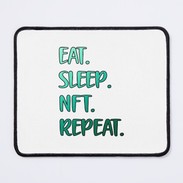 Item preview, Eat Sleep NFT Repeat designed and sold by Kimirina.