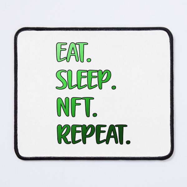 Item preview, Eat Sleep NFT Repeat designed and sold by Kimirina.
