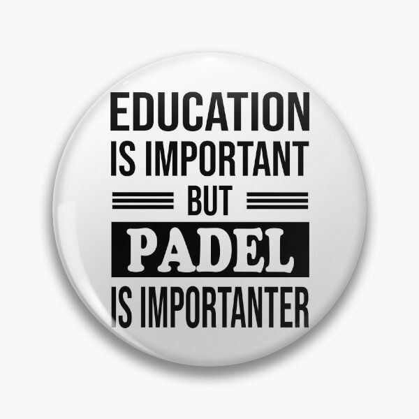 Item preview, Education Is Important But PADEL Is Importanter - Funny PADEL designed and sold by YukiShop.