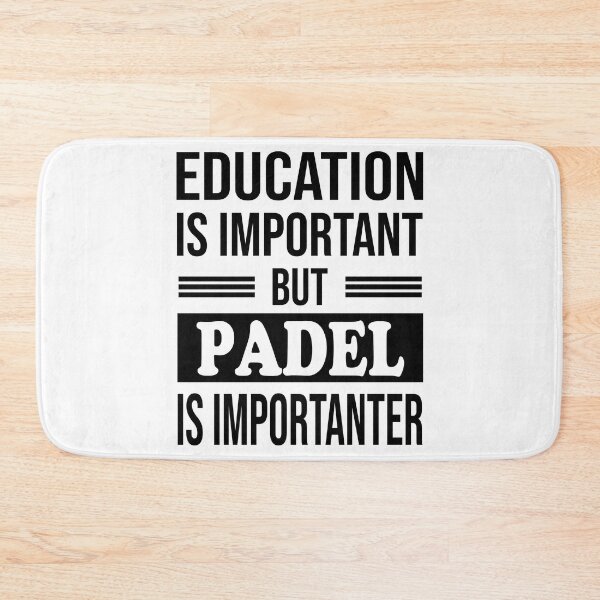 Item preview, Education Is Important But PADEL Is Importanter - Funny PADEL designed and sold by YukiShop.