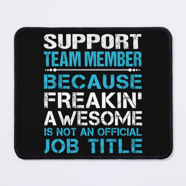 Item preview, Support Team Member T Shirt - Freaking Awesome Job Gift Item Tee designed and sold by oetate4774.