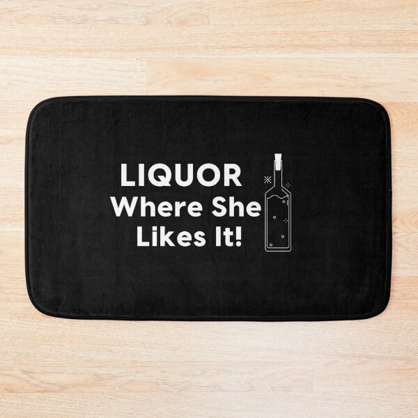 Item preview, Liquor Where She Likes It! designed and sold by Red-ElYoubi.