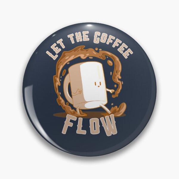 Item preview, Let the Coffee flow! designed and sold by GamerGeekMedia.