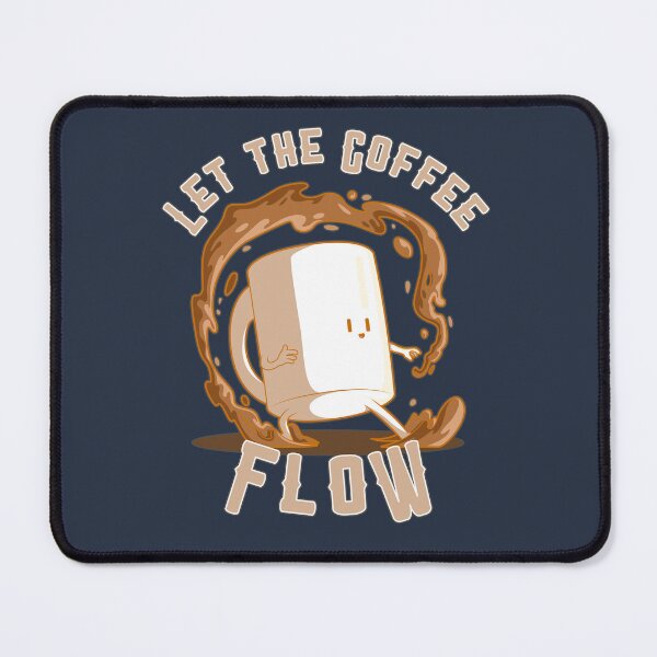 Item preview, Let the Coffee flow! designed and sold by GamerGeekMedia.