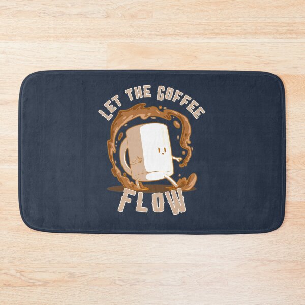 Item preview, Let the Coffee flow! designed and sold by GamerGeekMedia.